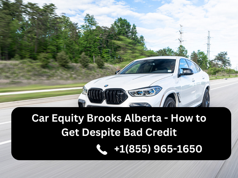 Car Equity Brooks Alberta